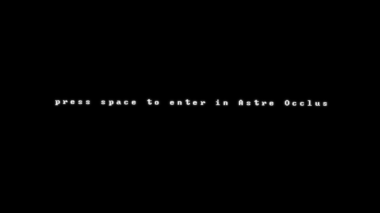 press space to enter in Astre Occlus